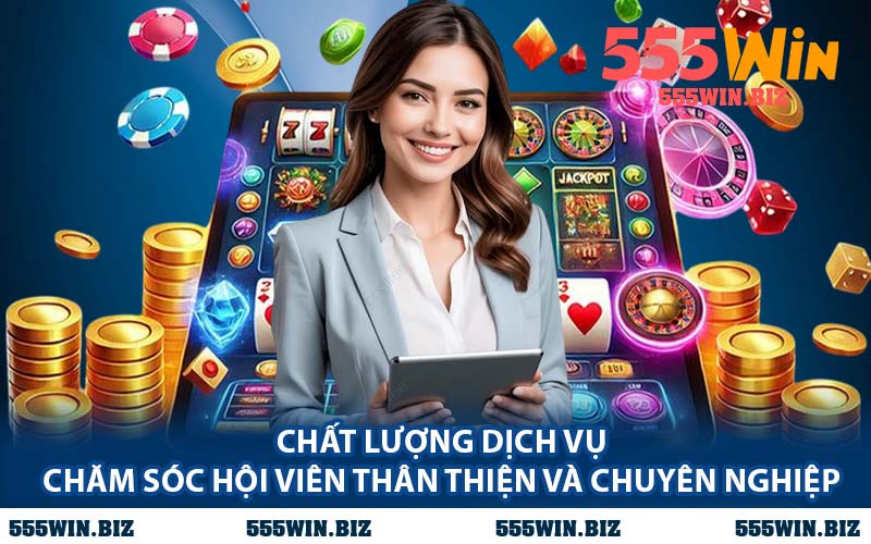 Chất Lượng Dịch Vụ Chăm Sóc Hội Viên Thân Thiện Và Chuyên Nghiệp