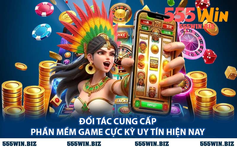 Đối Tác Cung Cấp Phần Mềm Game Cực Kỳ Uy Tín Hiện Nay