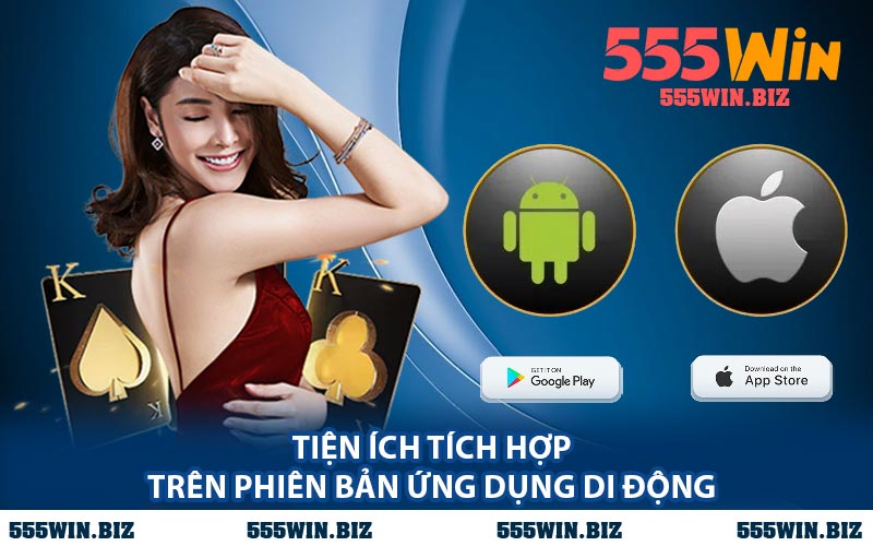 Tiện Ích Tích Hợp Trên Phiên Bản Ứng Dụng Di Động